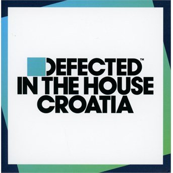 Defected In The House Croatia - V/A - Muziek - DEFECTED - 0826194329921 - 21 juli 2016