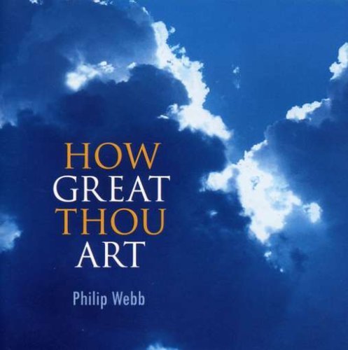 Cover for Philip Webb · How Great Thou Art (CD) (2005)