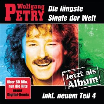 Die Langste Single Der Welt Das Album - Wolfgang Petry - Musik - SI / NA KLAR! - 0828766535921 - 4. april 2005