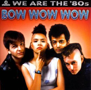 Cover for Bow Wow Wow · We Are the 80s (CD) (2006)
