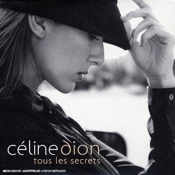 Cover for Celine Dion · Tous Les Secrets (SCD) (2006)