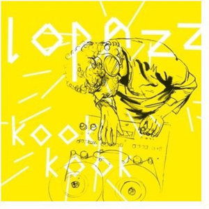 Kook Kook - Lopazz - Musiikki - CBS - 0844216001921 - tiistai 9. kesäkuuta 2009