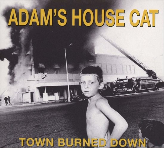 Cover for Adam's House Cat · Town Burned Down (CD) (2018)