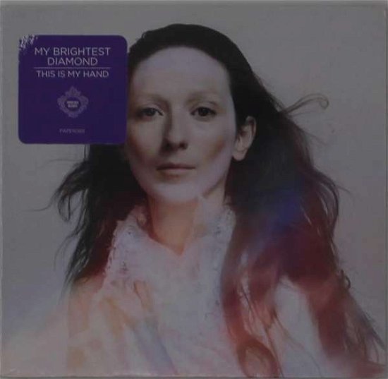 Cover for My Brightest Diamond · This is My Hand (CD) (2017)