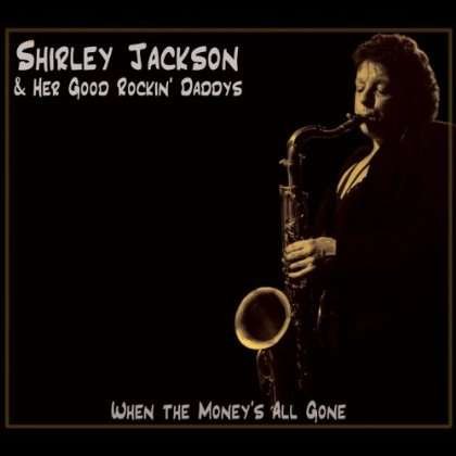 Cover for Shirley Jackson · When the Money's All Gone (CD) (2012)