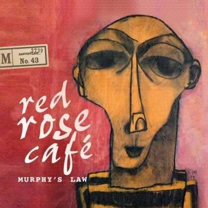 Red Rose Cafe - Murphy's Law - Musiikki -  - 0884501871921 - sunnuntai 17. maaliskuuta 2013