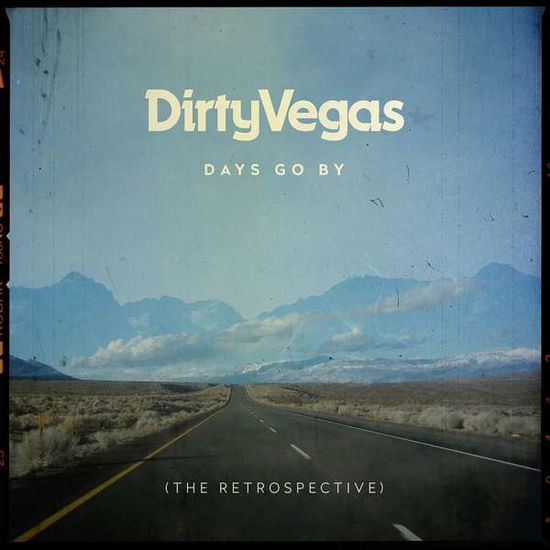 Cover for Dirty Vegas · Days Go By (CD) (2018)