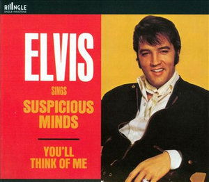 Suspicious Minds / You'll Think of Me - Elvis Presley - Music -  - 0886971874921 - November 6, 2007