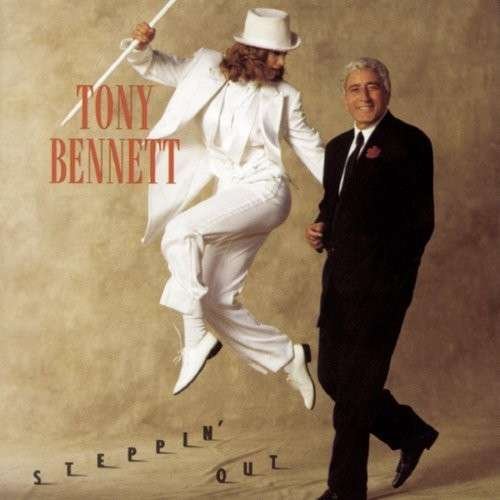 Steppin' Out - Tony Bennett - Musiikki - COLUMBIA - 0886972372921 - tiistai 5. lokakuuta 1993