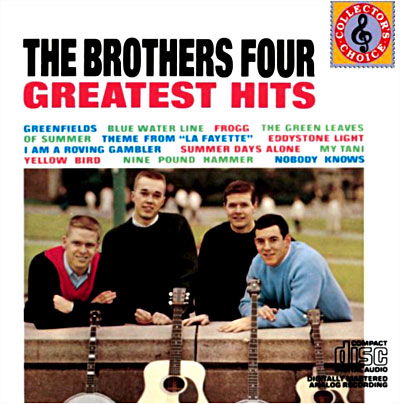 Greatest Hits - Brothers Four - Musiikki - SBME SPECIAL MKTS - 0886972413921 - lauantai 30. kesäkuuta 1990