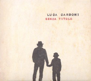 Cover for Luca Carboni · Senza Titolo (CD)