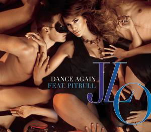 Dance Again - Jennifer Lopez - Musik - EPIC - 0887254154921 - 18. maj 2012