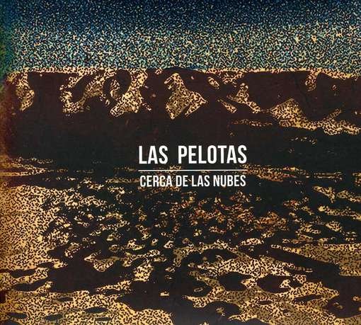 Cover for Las Pelotas · Cerca De Las Nubes (CD) (2012)