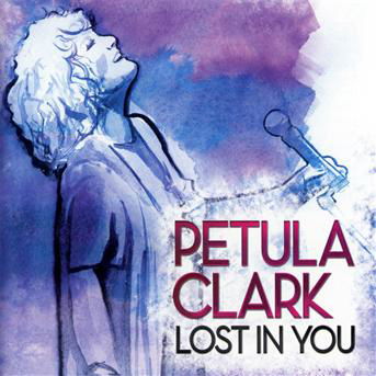 Cover for Petula Clark · Lost in You (CD) (2013)