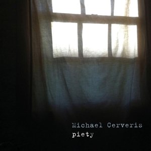 Cover for Michael Cerveris · Piety (CD) (2016)