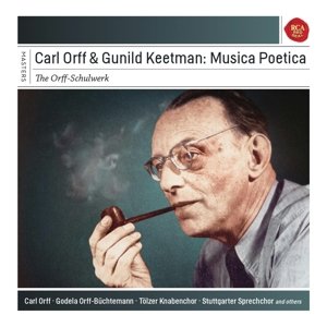 Cover for Orff-schulwerk · Carl Orff &amp; Gunhild Keetman: Musica Poetica (CD) [Box set] (2014)
