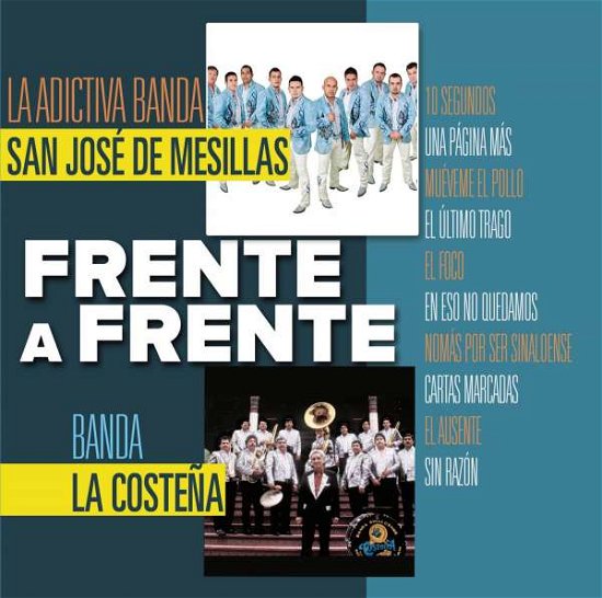 Cover for Adictiva Banda San Jose · Adictiva Banda San J - Frente a Frente:adictiva Ba (CD) (2023)