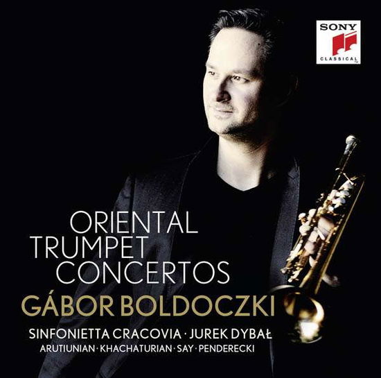 Oriental Trumpet Concertos - Atutiunian / Khachaturian / Boldoczki / Cracovia - Musik - SONY CLASSICAL - 0889853610921 - 28. oktober 2016