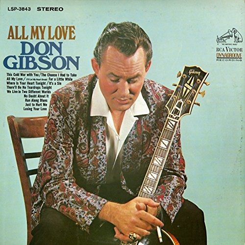 All My Love-Gibson,Don - Don Gibson - Musiikki - SNYM - 0889854316921 - perjantai 5. toukokuuta 2017