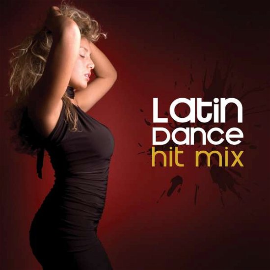 Cover for Latin Dance Hit Mix (CD) (2012)