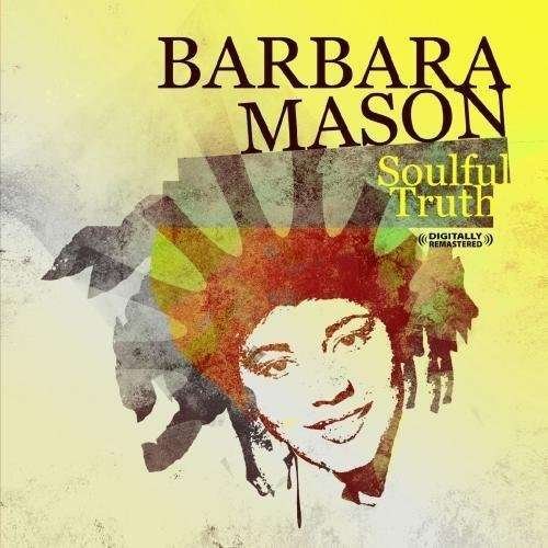 Cover for Barbara Mason · Soulful Truth (CD) [Remastered edition] (2011)