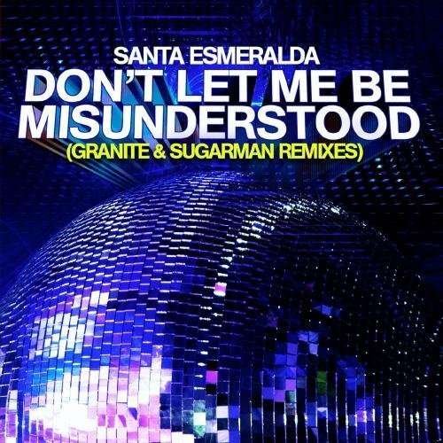 Cover for Santa Esmeralda · Dont Let Me Be Misunderstood-Santa Esmeralda (CD) (2012)
