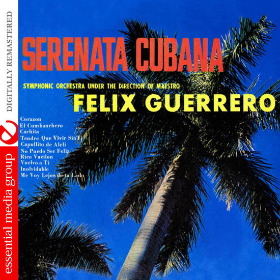 Cover for Felix Guerrero · Serenata Cubana-Guerrero,Felix (CD) (2012)