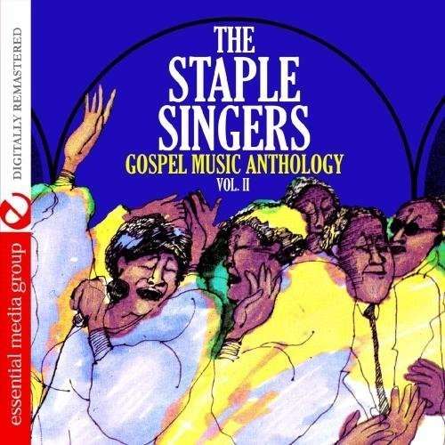 Gospel Music Anthology: the Staple Singers Vol. II - Staple Singers - Musik - Essential - 0894231421921 - 16. marts 2012