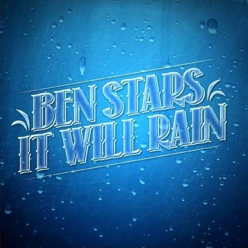 Cover for Ben Stars · It Will Rain-Stars,Ben (CD) (2012)