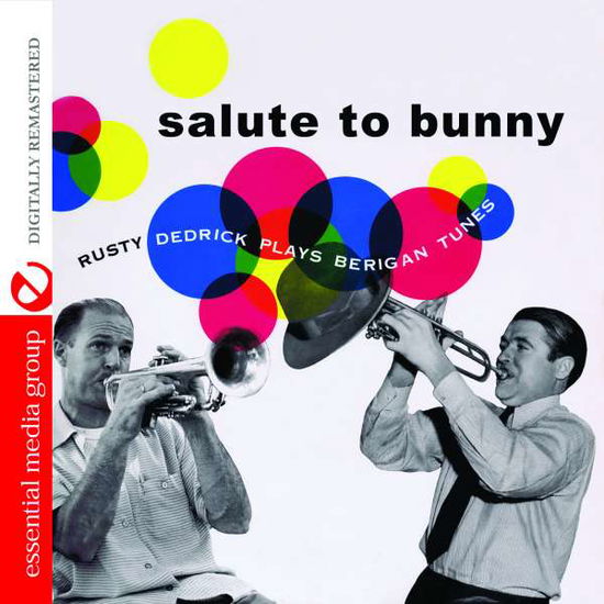 Cover for Rusty Dedrick · Salute to Bunny: Rusty Dedrick Plays Berigan Tunes (CD) (2014)