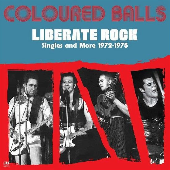 Liberate Rock: Singles And More 1972-75 - Coloured Balls - Musiikki - JUST ADD WATER - 2090504938921 - perjantai 26. kesäkuuta 2020