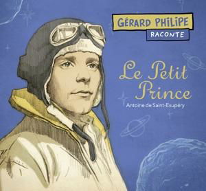 Cover for Gerard Philipe · Le Petit Prince (CD) (2016)