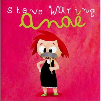 Cover for Steve Waring · Anae (CD) (2015)