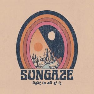 Cover for Sungaze · Light In All Of It (LP) (2022)