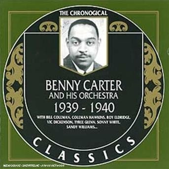 Cover for Benny Carter · 1939-1940 (CD) (1996)