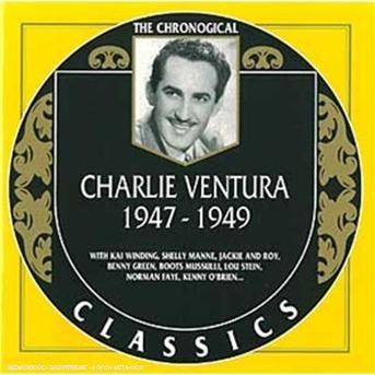 Cover for Charlie Ventura · Classics 1947-1949 (CD) (2001)