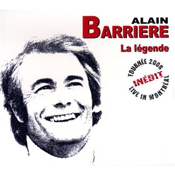 Legende: Tournee 2008 - Alain Barriere - Muzyka - SONY MUSIC - 3377767260921 - 24 maja 2010