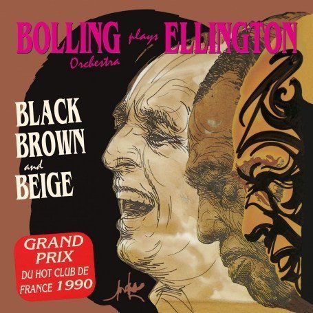 Cover for Bolling,claude / Ellington,duke · Black Brown &amp; Beige (CD) (2007)