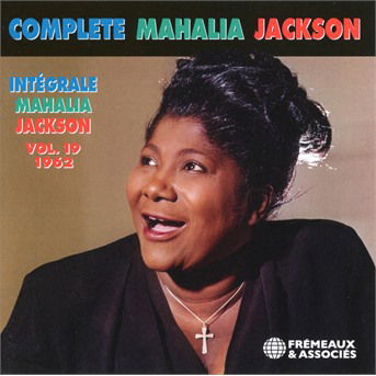 Cover for Complete Mahalia Jackson 19 / Various (CD) (2021)