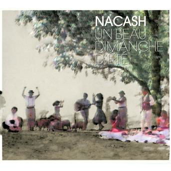 Cover for Nacash · Un Beau Dimanche D'ete (CD) (2012)