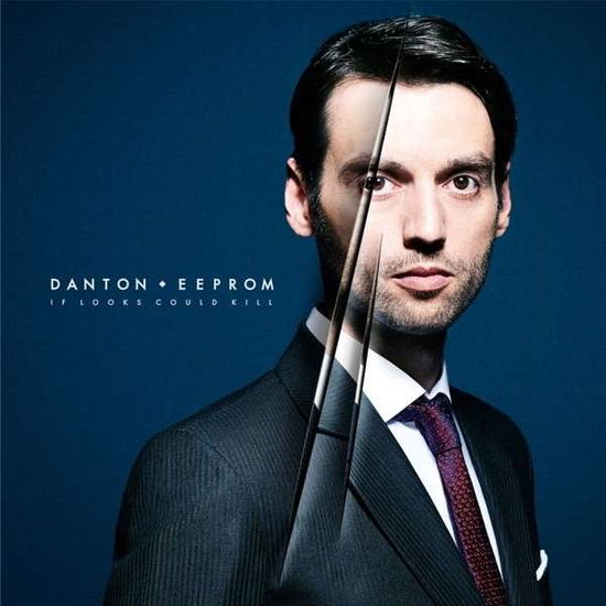 Cover for Danton Eeprom · Danton Eeprom - If Looks Could Kill (LP) [Standard edition] (2014)