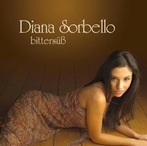 Cover for Diana Sorbello · Bittersüß (CD) (2006)