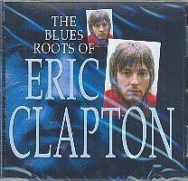 Cover for Eric Clapton · Imp - Blues Roots of Eric Cl (CD) (2004)
