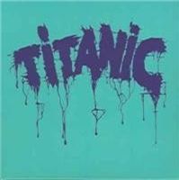 Cover for Titanic (CD) [Remastered edition] [Digipak] (2000)