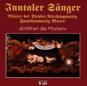 Cover for Inntaler S./fam.moser / Kirchtagmusig · Eröffnet Die Pforten (CD) (1994)