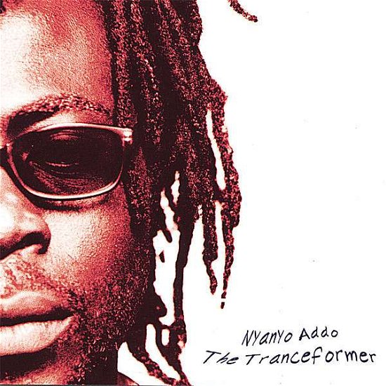Cover for Nyanyo Addo · The Tranceformer (CD) (2002)