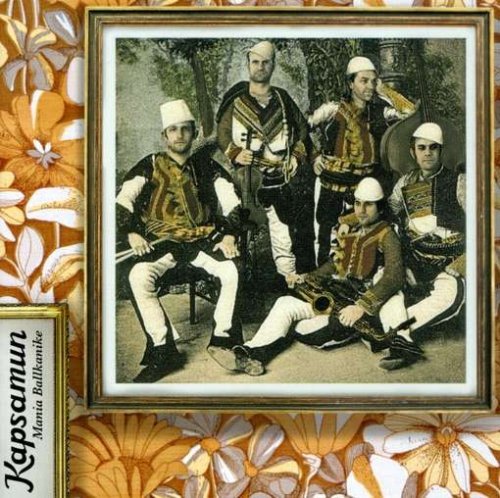 Cover for Kapsamun · Mania Ballkanike (CD) (2008)