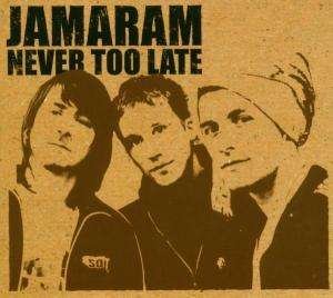 Cover for Jamaram · Jamaram-never to Late -cds- (CD)