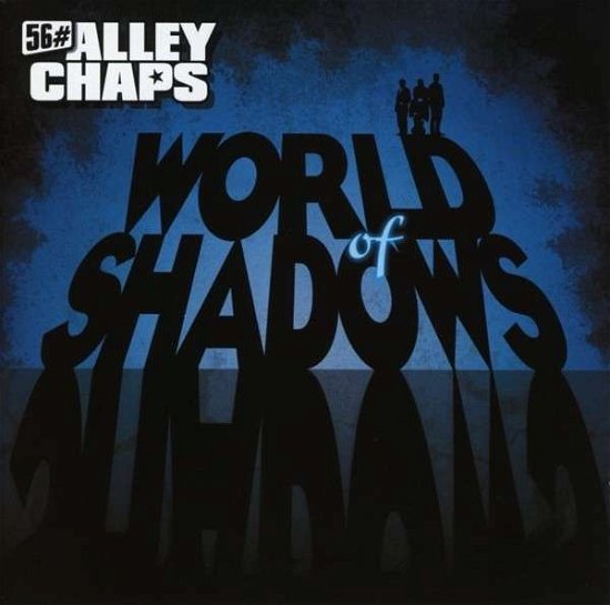 Cover for Fifty-Six Alley Chaps · World Of Shadows (CD) (2013)
