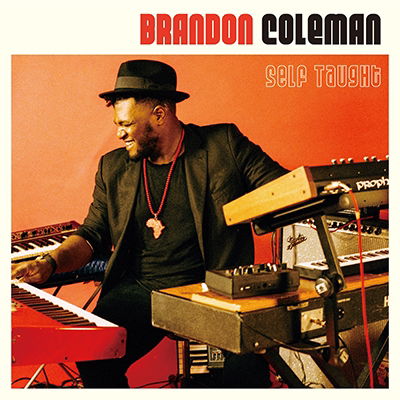 Self Taught - Brandon Coleman - Musik - 5BEAT REC - 4523132116921 - 2. december 2015